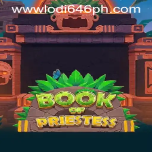 Discover the Enchanting World of BookOfPriestess and Uncover the Mysteries of Lodi646